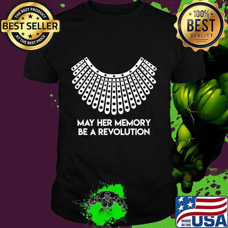 May Her Memory Be A Revolution T-Shirt May Her Memory Be A Revolution T-Shirt