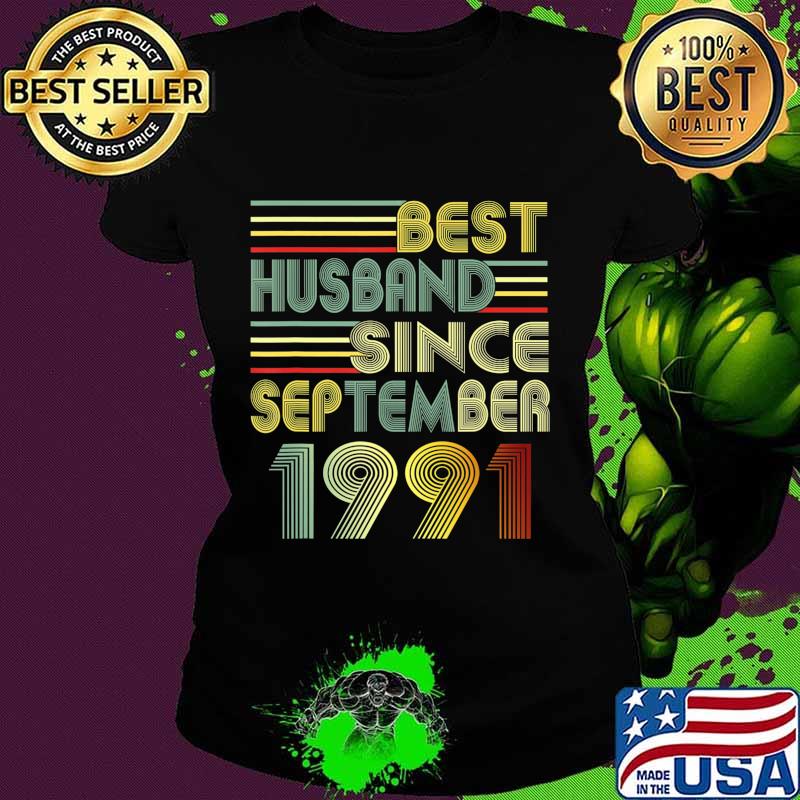 Mens 29th Wedding Anniversary Gift Best Husband Since Sep 1991 T-Shirt Ladies tee Mens 29th Wedding Anniversary Gift Best Husband Since Sep 1991 T-Shirt Ladies tee