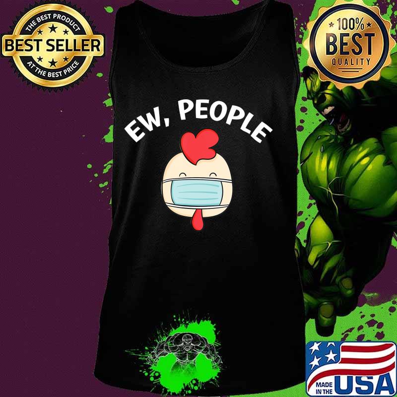 Mens Funny Ew People Cock wearing a face mask T-Shirt Tank top Mens Funny Ew People Cock wearing a face mask T-Shirt Tank top
