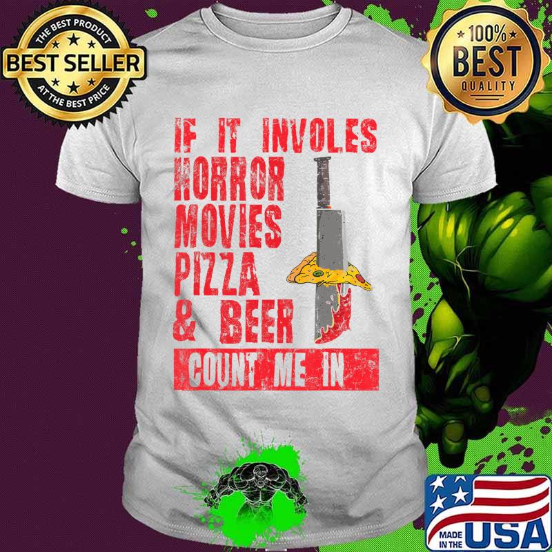 Mens Halloween Horror Movies Pizza & Beer Count Me In T-Shirt