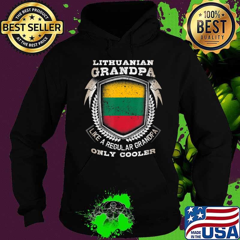 Mens Lithuanian Grandpa Like A Regular Grandpa Only Cooler Funny T-Shirt Hoodie Mens Lithuanian Grandpa Like A Regular Grandpa Only Cooler Funny T-Shirt Hoodie