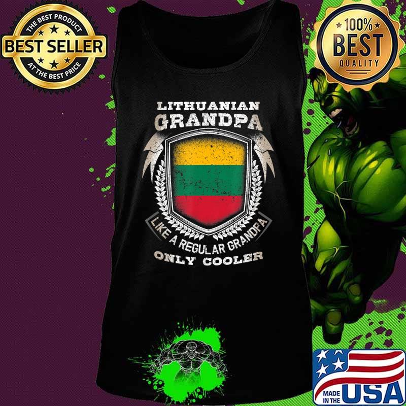 Mens Lithuanian Grandpa Like A Regular Grandpa Only Cooler Funny T-Shirt Tank top Mens Lithuanian Grandpa Like A Regular Grandpa Only Cooler Funny T-Shirt Tank top
