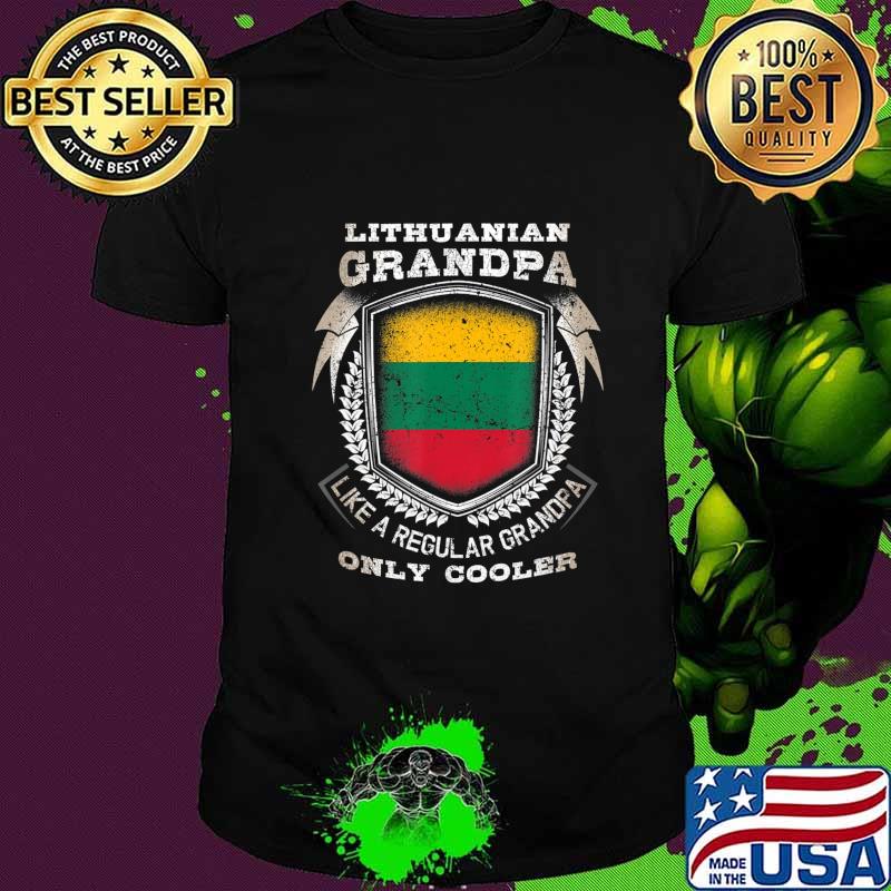 Mens Lithuanian Grandpa Like A Regular Grandpa Only Cooler Funny T-Shirt Mens Lithuanian Grandpa Like A Regular Grandpa Only Cooler Funny T-Shirt