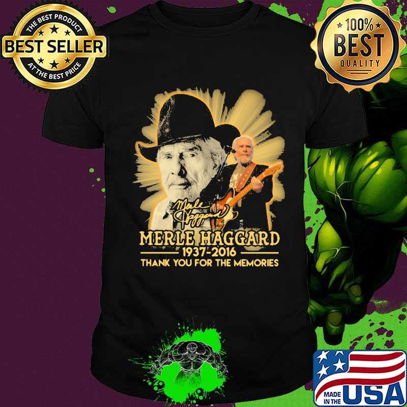Merle haggard 1937 2016 thank for the memories signature shirt