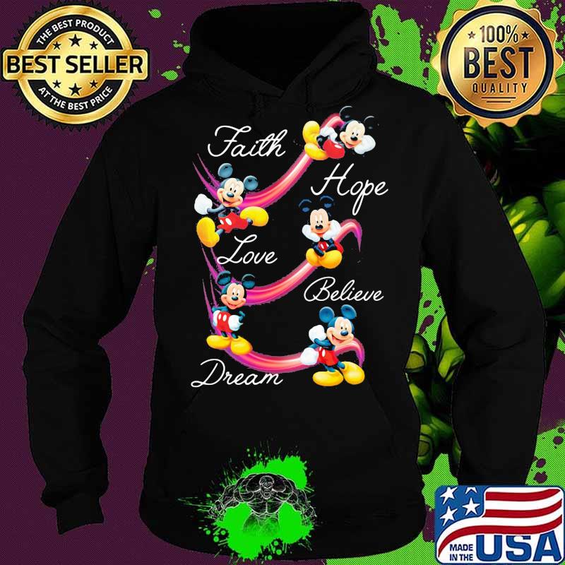 Mickey mouse faith hope love believe dream s Hoodie Mickey mouse faith hope love believe dream s Hoodie