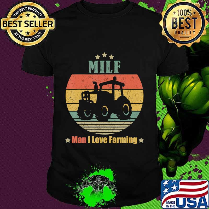 MILF Man I Love Farming Funny Retro Vintage Farmer Gifts T-Shirt