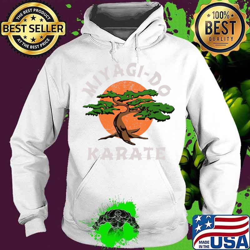 Miyagi-Do Karate Funny Karate Live Vintage T-Shirt Hoodie Miyagi-Do Karate Funny Karate Live Vintage T-Shirt Hoodie