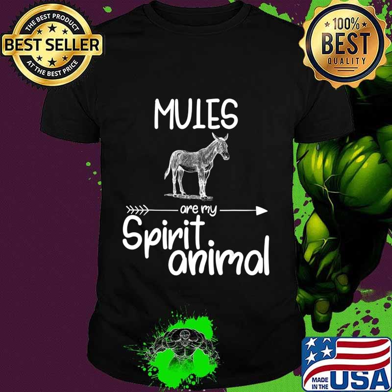 Mules Are My Spirit Animal Gift For Men Women Donkey Horse T-Shirt
