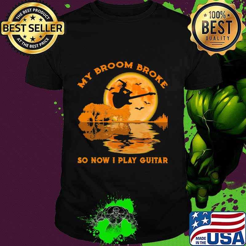 My broom broke so now i play guitar moon witch halloween shirt