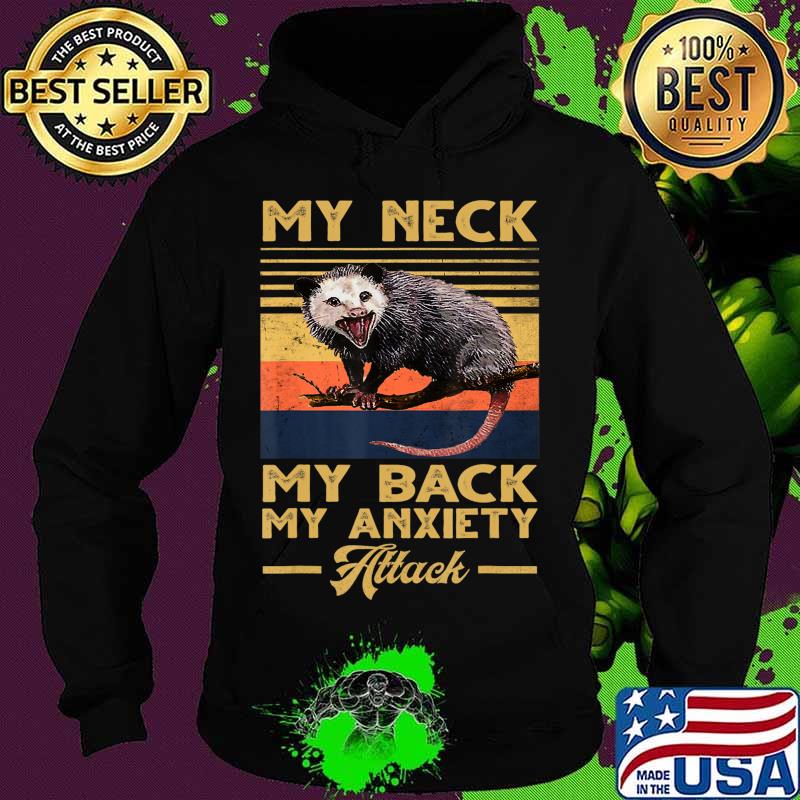 My Neck My Back My Anxiety Attack opossum vintage sunset T-Shirt Hoodie My Neck My Back My Anxiety Attack opossum vintage sunset T-Shirt Hoodie