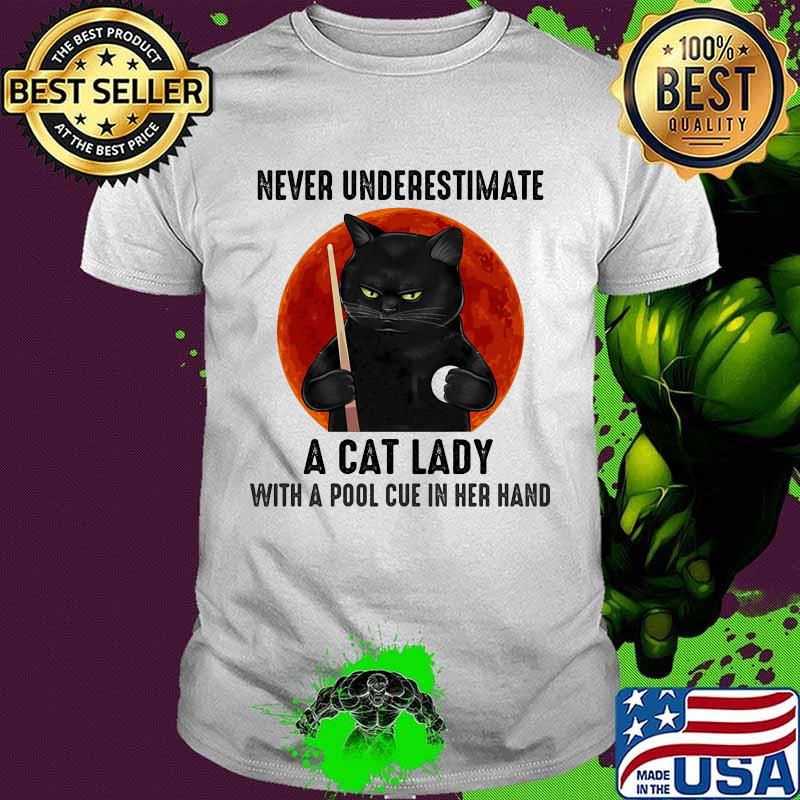 Never underestimate a cat lady with a pool cue in her hand moon blood black cat halloween shirt