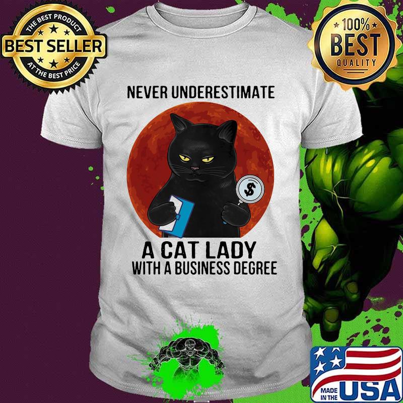 Never underestimate a cat lady with business degree black cat moon blood halloween shirt