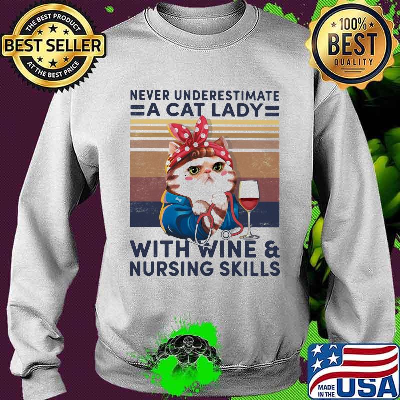 Never underestimate a cat lady with wine and nursing skills vintage retro s Sweater Never underestimate a cat lady with wine and nursing skills vintage retro s Sweater
