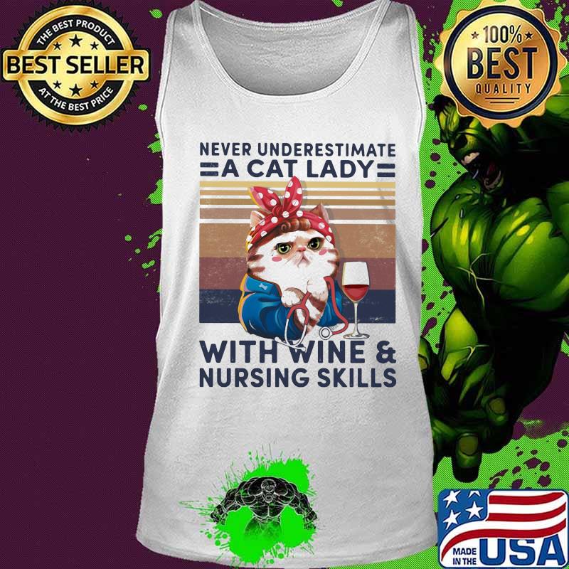 Never underestimate a cat lady with wine and nursing skills vintage retro s Tank top Never underestimate a cat lady with wine and nursing skills vintage retro s Tank top