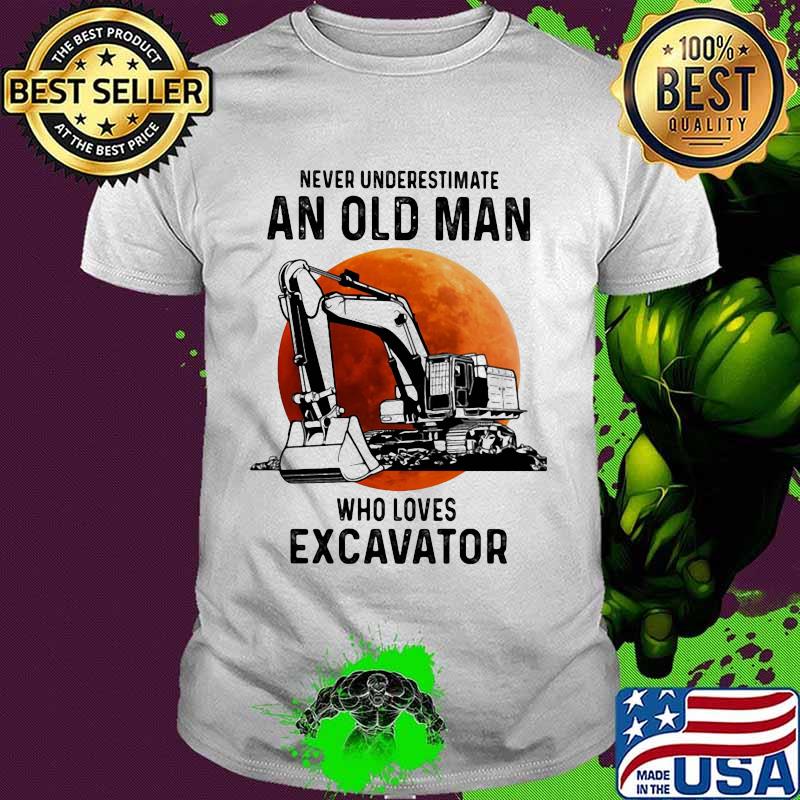 Never underestimate an old man who loves excavator moon blood halloween shirt