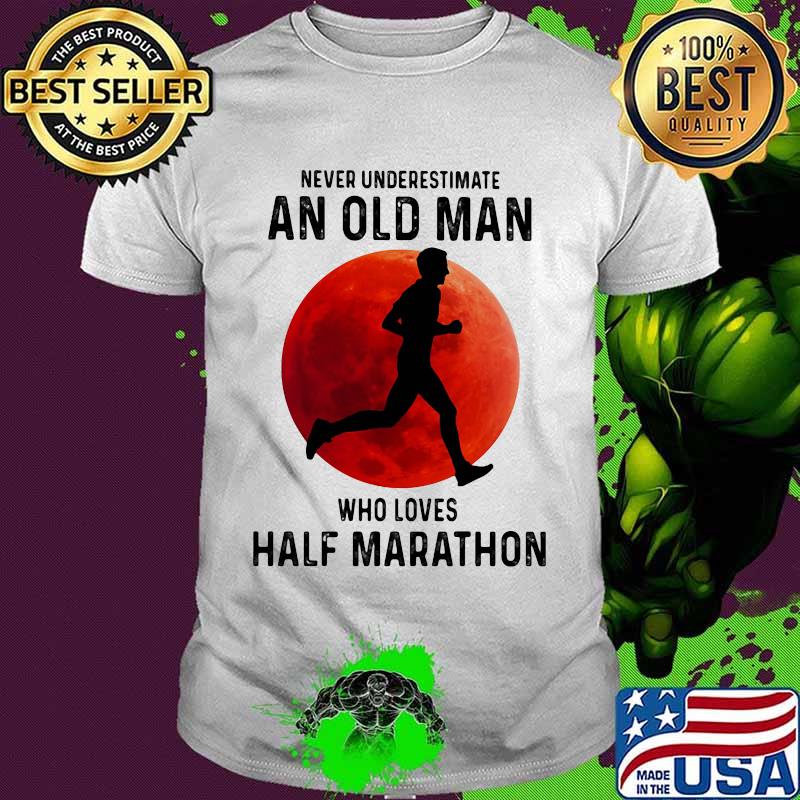 Never underestimate an old man who loves half marathon man moon blood halloween shirt