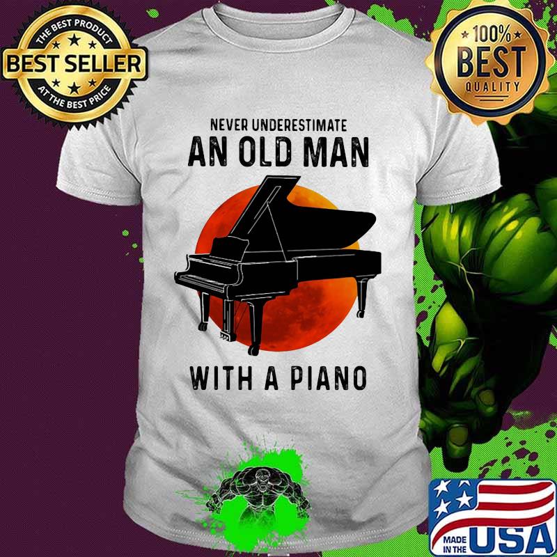 Never underestimate an old man with a piano moon blood halloween shirt Never underestimate an old man with a piano moon blood halloween shirt