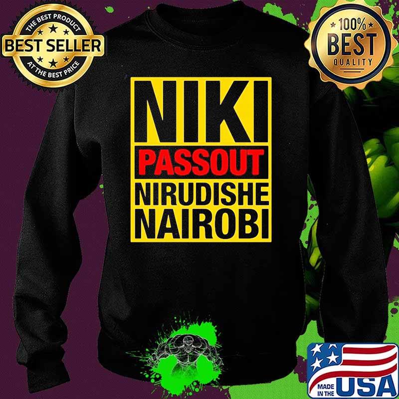 Niki passout nirudishe nairobi s Sweater Niki passout nirudishe nairobi s Sweater