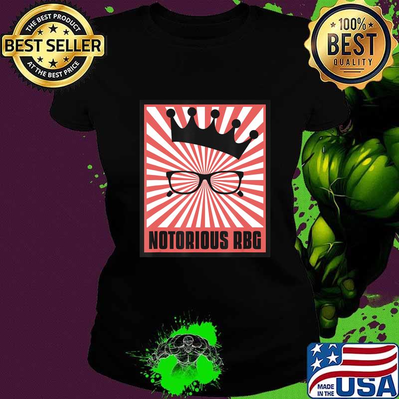 Notorious RBG Ruth Bader Ginsburg Shirt Political Feminist T-Shirt Ladies tee Notorious RBG Ruth Bader Ginsburg Shirt Political Feminist T-Shirt Ladies tee