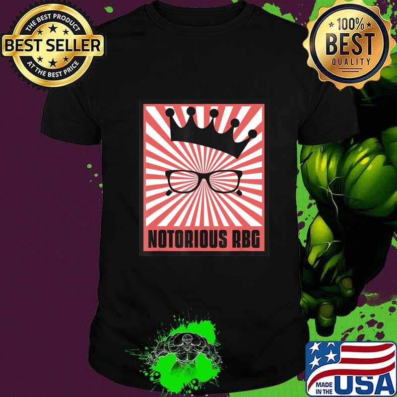 Notorious RBG Ruth Bader Ginsburg Shirt Political Feminist T-Shirt