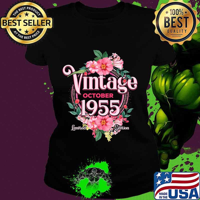 October 1955 Birthday Gift 65th Flowers Limited Edition T-Shirt Ladies tee October 1955 Birthday Gift 65th Flowers Limited Edition T-Shirt Ladies tee