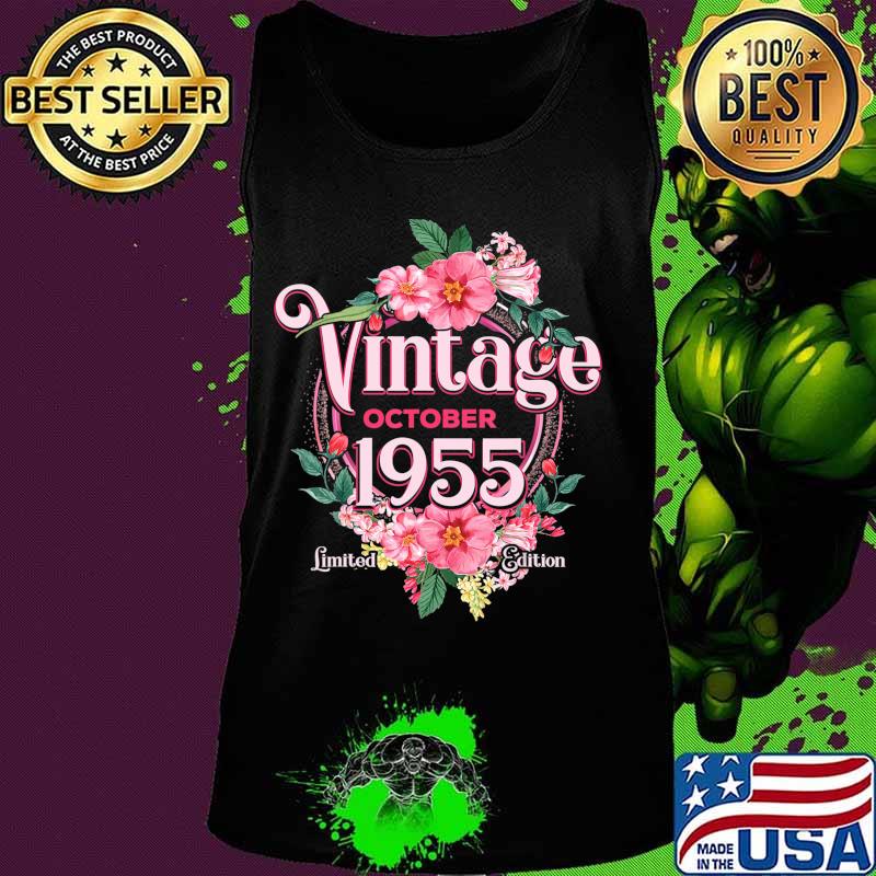 October 1955 Birthday Gift 65th Flowers Limited Edition T-Shirt Tank top October 1955 Birthday Gift 65th Flowers Limited Edition T-Shirt Tank top