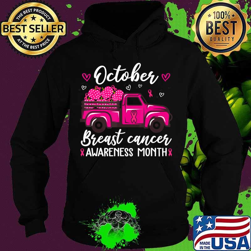 October Breast Cancer Awareness Month Pumpkin Truck Gifts T-Shirt Hoodie October Breast Cancer Awareness Month Pumpkin Truck Gifts T-Shirt Hoodie