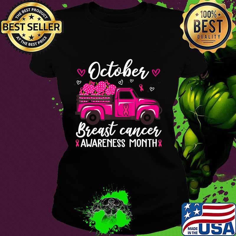 October Breast Cancer Awareness Month Pumpkin Truck Gifts T-Shirt Ladies tee October Breast Cancer Awareness Month Pumpkin Truck Gifts T-Shirt Ladies tee