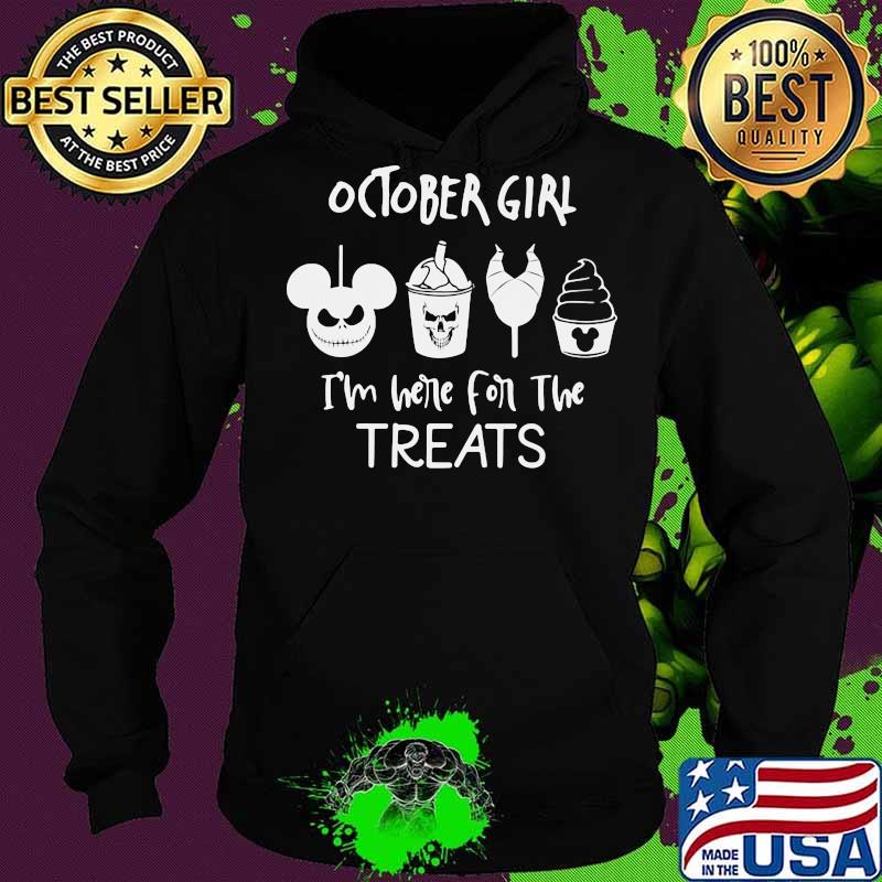 October girl i'm here for the treats halloween s Hoodie October girl i'm here for the treats halloween s Hoodie