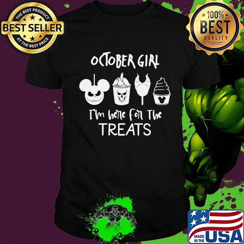 October girl i'm here for the treats halloween shirt