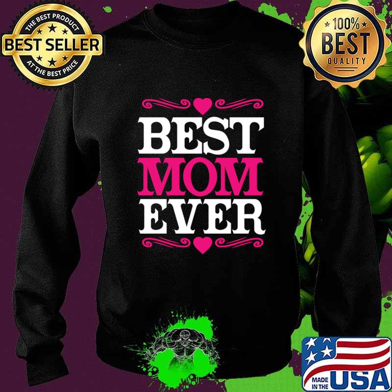 Official Best Mom Ever T-Shirt Sweater Official Best Mom Ever T-Shirt Sweater
