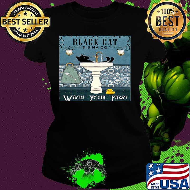Official Black Cat And Sink Co Wash Your Paws Shirt Ladies tee Official Black Cat And Sink Co Wash Your Paws Shirt Ladies tee