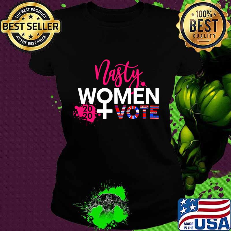 Official nasty women vote 2020 elections s Ladies tee Official nasty women vote 2020 elections s Ladies tee