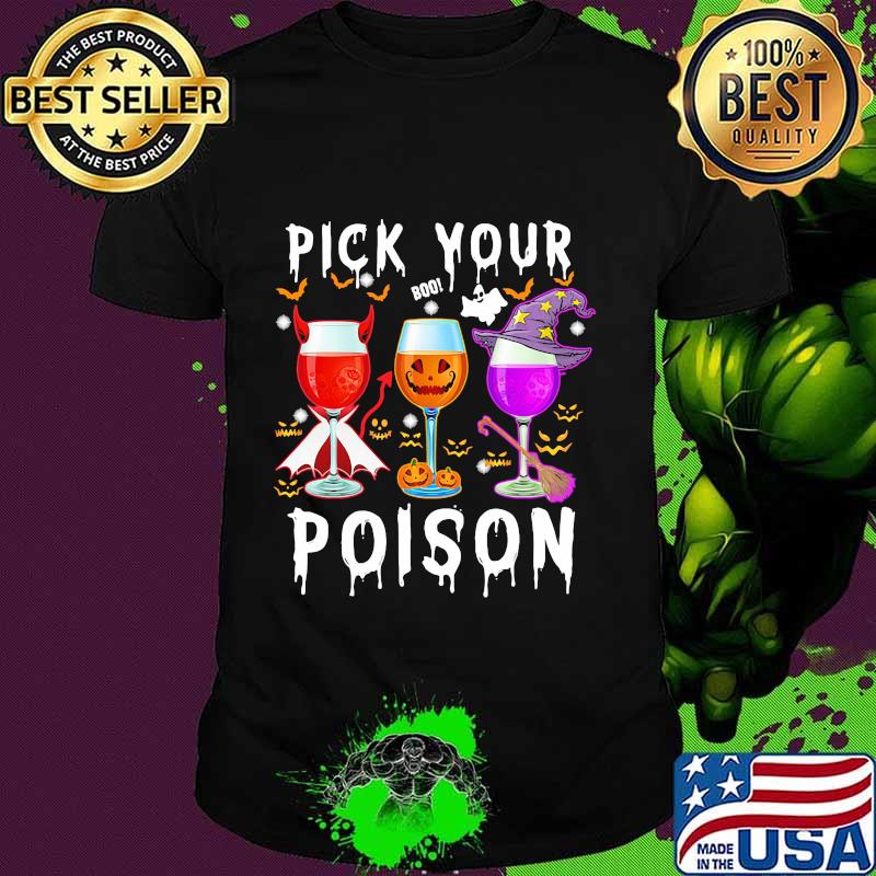 Official pick your boo poison wine halloween shirt