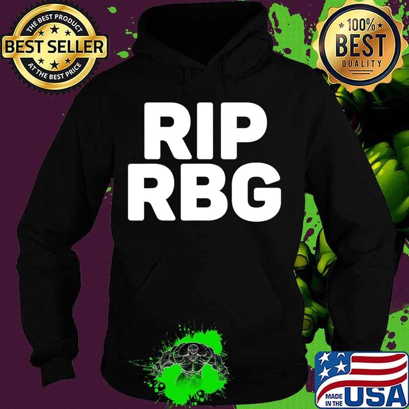 Official RIP RBG T-Shirt Hoodie Official RIP RBG T-Shirt Hoodie