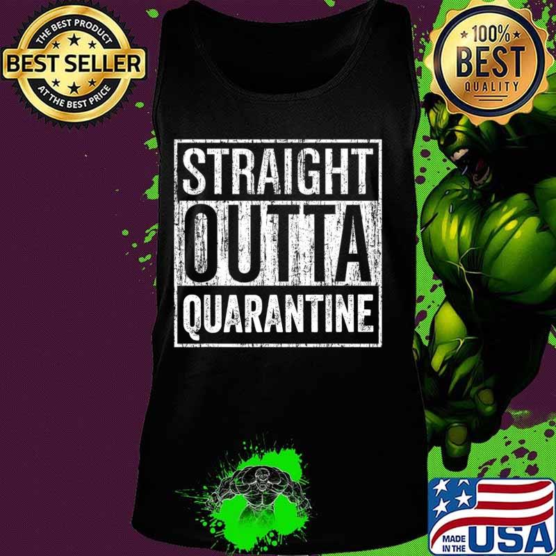 Official Straight Outta Quarantine T-Shirt Tank top Official Straight Outta Quarantine T-Shirt Tank top