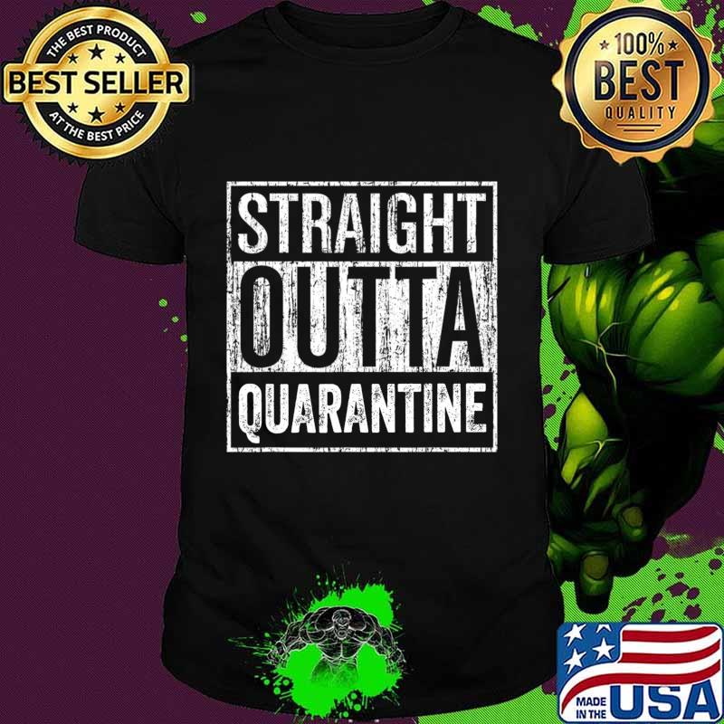 Official Straight Outta Quarantine T-Shirt