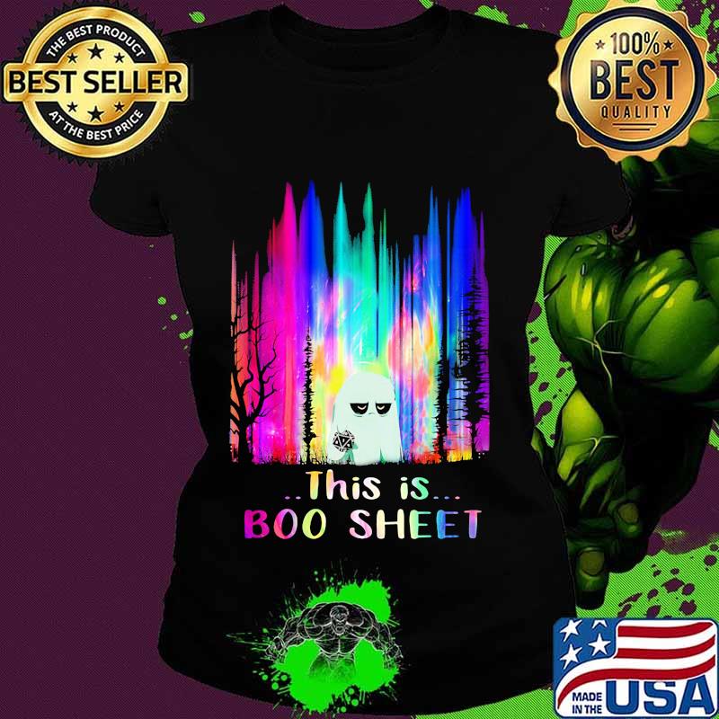 Official this is boo sheet ghost colors s Ladies tee Official this is boo sheet ghost colors s Ladies tee