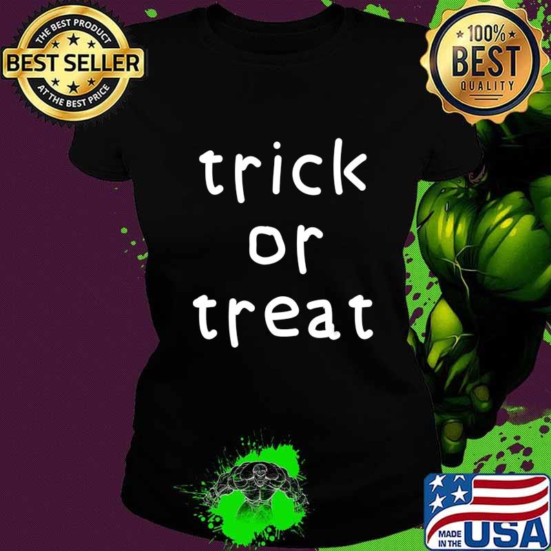 Official Trick Or Treat T-Shirt Ladies tee Official Trick Or Treat T-Shirt Ladies tee