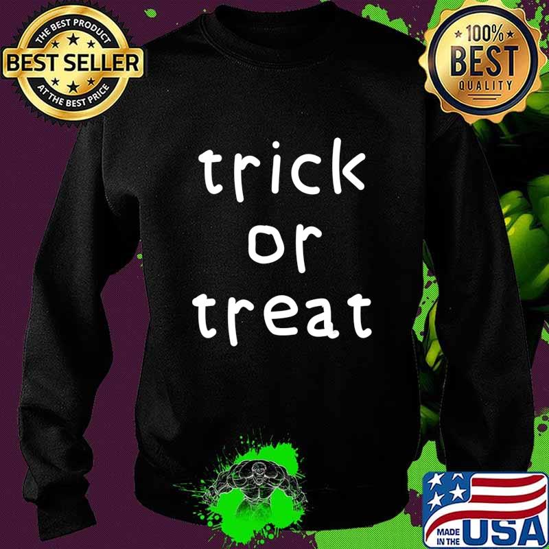 Official Trick Or Treat T-Shirt Sweater Official Trick Or Treat T-Shirt Sweater