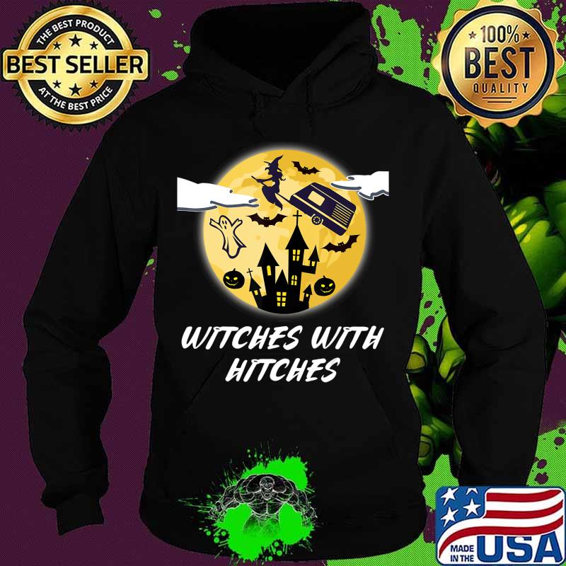 Official WITCHES WITH HITCHES T-Shirt Hoodie Official WITCHES WITH HITCHES T-Shirt Hoodie