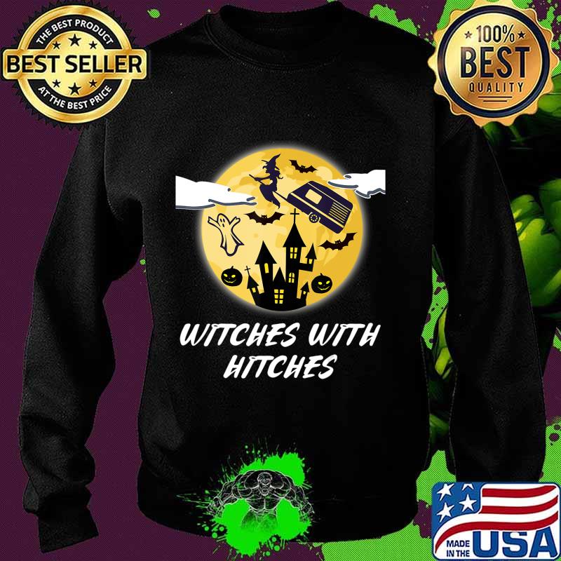 Official WITCHES WITH HITCHES T-Shirt Sweater Official WITCHES WITH HITCHES T-Shirt Sweater