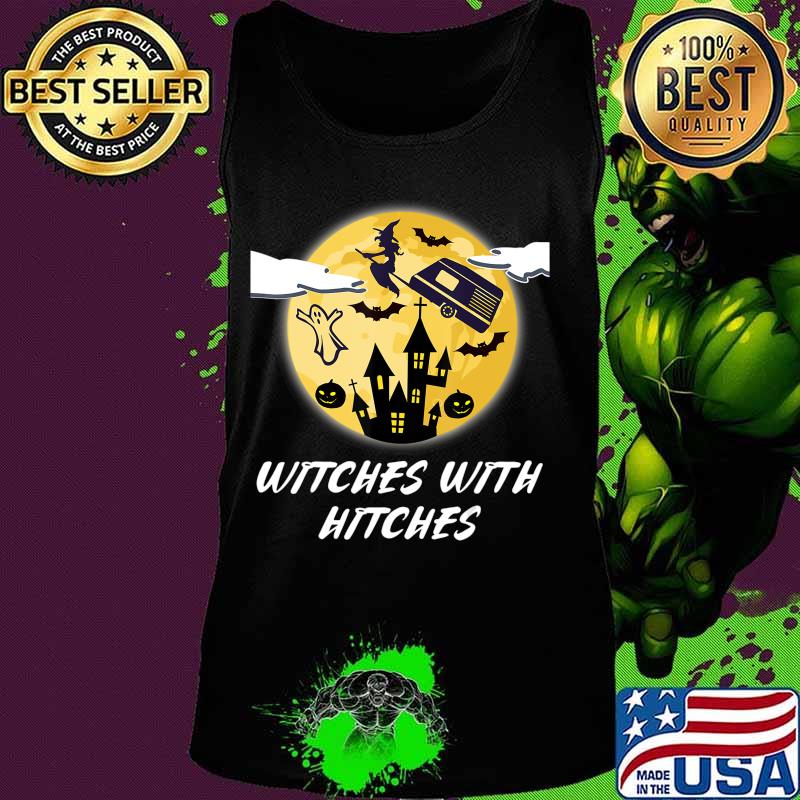 Official WITCHES WITH HITCHES T-Shirt Tank top Official WITCHES WITH HITCHES T-Shirt Tank top