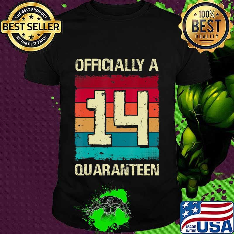 Officially A Quaranteen Teen 14 Birthday In Quarantine Funny T-Shirt