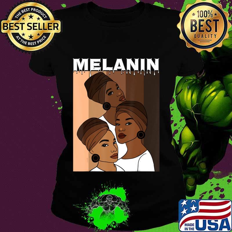 Oheneba Melanin Shades Drippin Shirt Women Afro Queen T-Shirt Ladies tee Oheneba Melanin Shades Drippin Shirt Women Afro Queen T-Shirt Ladies tee
