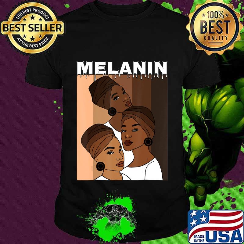 Oheneba Melanin Shades Drippin Shirt Women Afro Queen T-Shirt Oheneba Melanin Shades Drippin Shirt Women Afro Queen T-Shirt