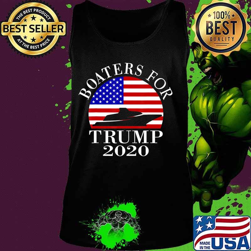 Patriotic Boaters For Trump 2020 US Flag T-Shirt Tank top Patriotic Boaters For Trump 2020 US Flag T-Shirt Tank top