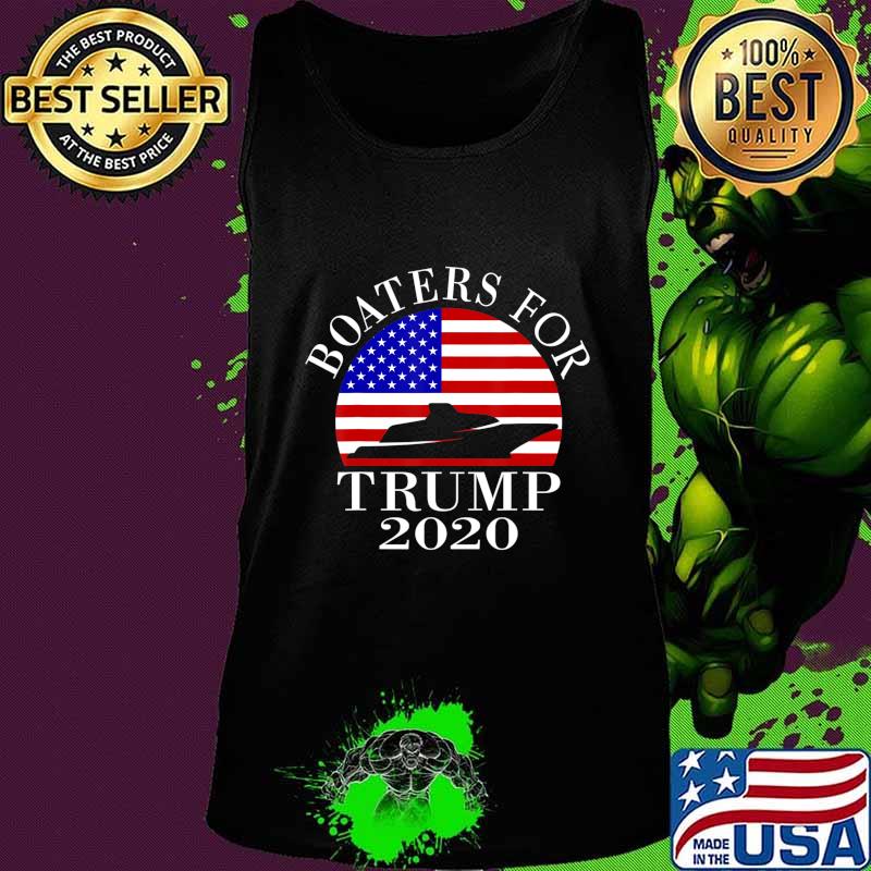 Patriotic Boaters For Trump 2020 US Flag T-Shirt Tank top Patriotic Boaters For Trump 2020 US Flag T-Shirt Tank top