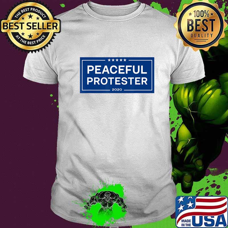 Peaceful protester 2020 Trump T-Shirt