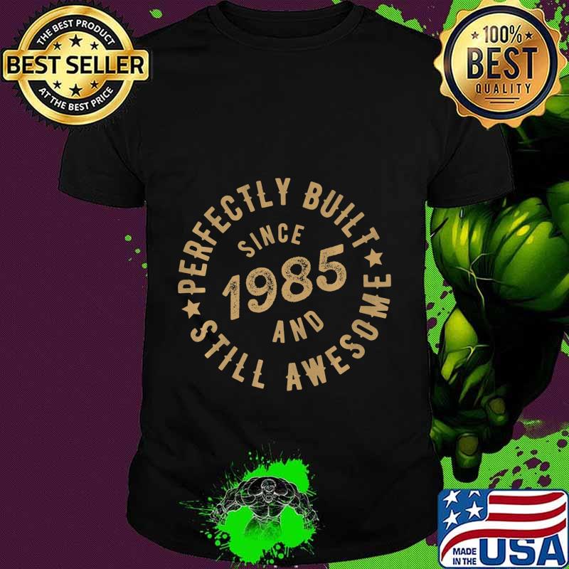 Perfectly Built Since 1985 and Still Awesome Premium T-Shirt